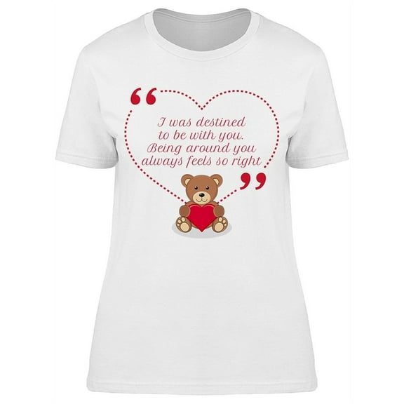 I Was Destined To Be With You T-Shirt Women -Image by Shutterstock, Female 3X-Large