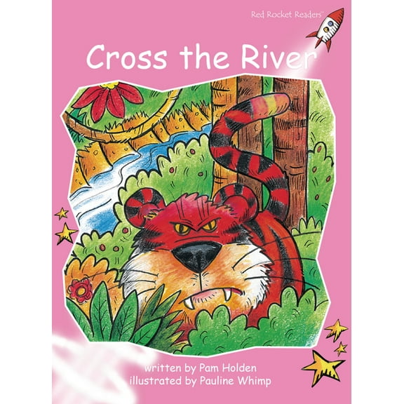 Red Rocket (Tm) Readers Pre-Reading Leve Cross the River, (Paperback)