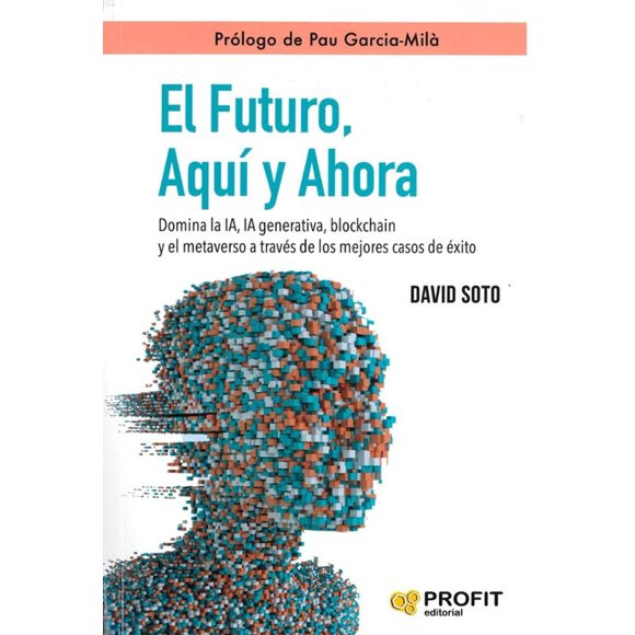 El futuro, aquí y ahora