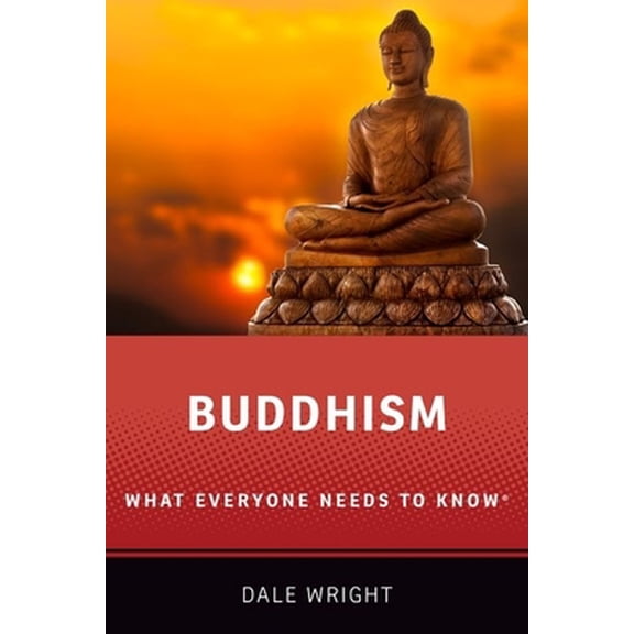 Pre-Owned Buddhism: What Everyone Needs to Know(R) (Paperback) 0190843667 9780190843663