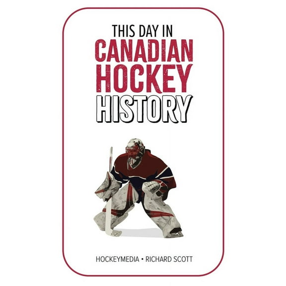 This Day in Canadian Hockey History, (Paperback)
