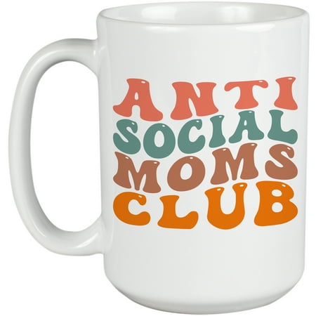 

Anti Social Moms Club Funny Group Name for Introvert Moms Groovy Retro Wavy Text Merch Gift White 15oz Ceramic Mug