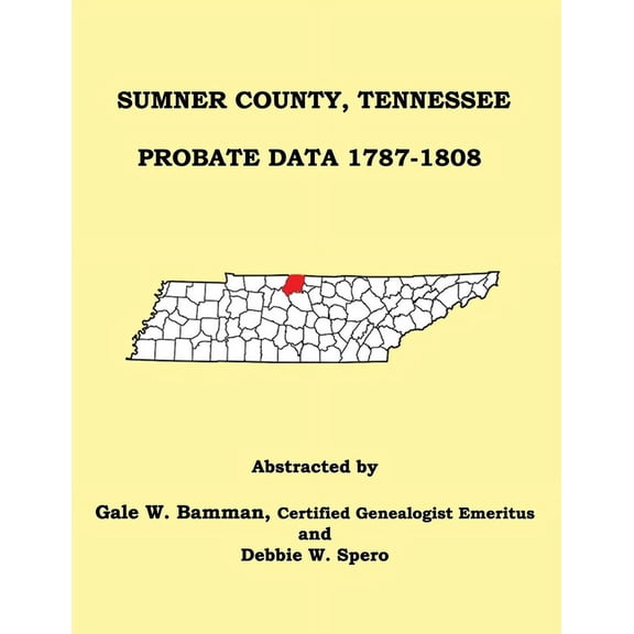 Sumner County, Tennessee Probate Data 1787-1808, (Paperback)