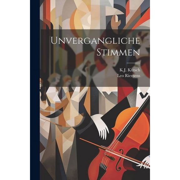 Unvergangliche Stimmen (Paperback)