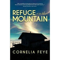Refuge on the Mountain, (Paperback)