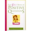 The Girl's Book of Positive Quotations [Hardcover - Used]