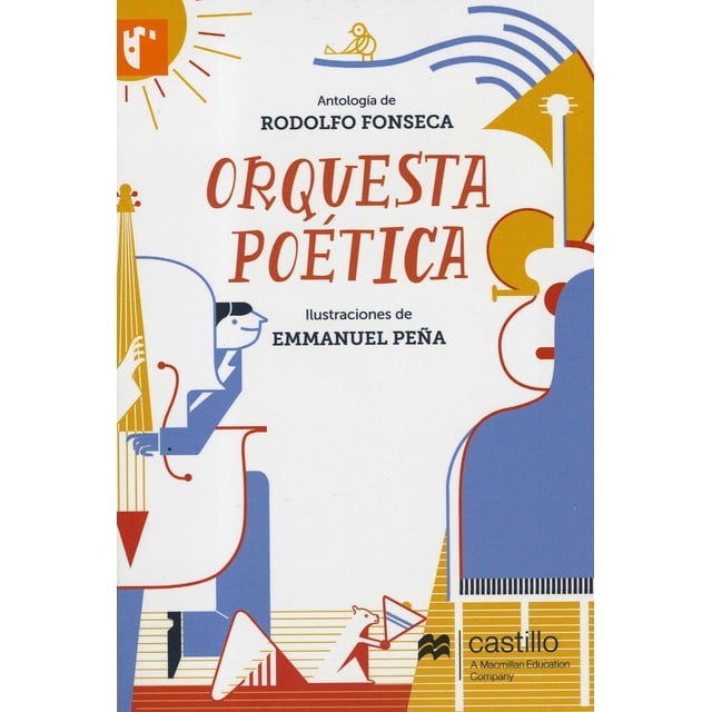 ORQUESTA POETICA CASTILLO / A MACMILLAN EDUCACION COMPANY