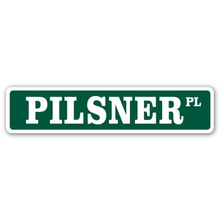 PILSNER Street Sign pale lager beer craft brew | Indoor/Outdoor |  24