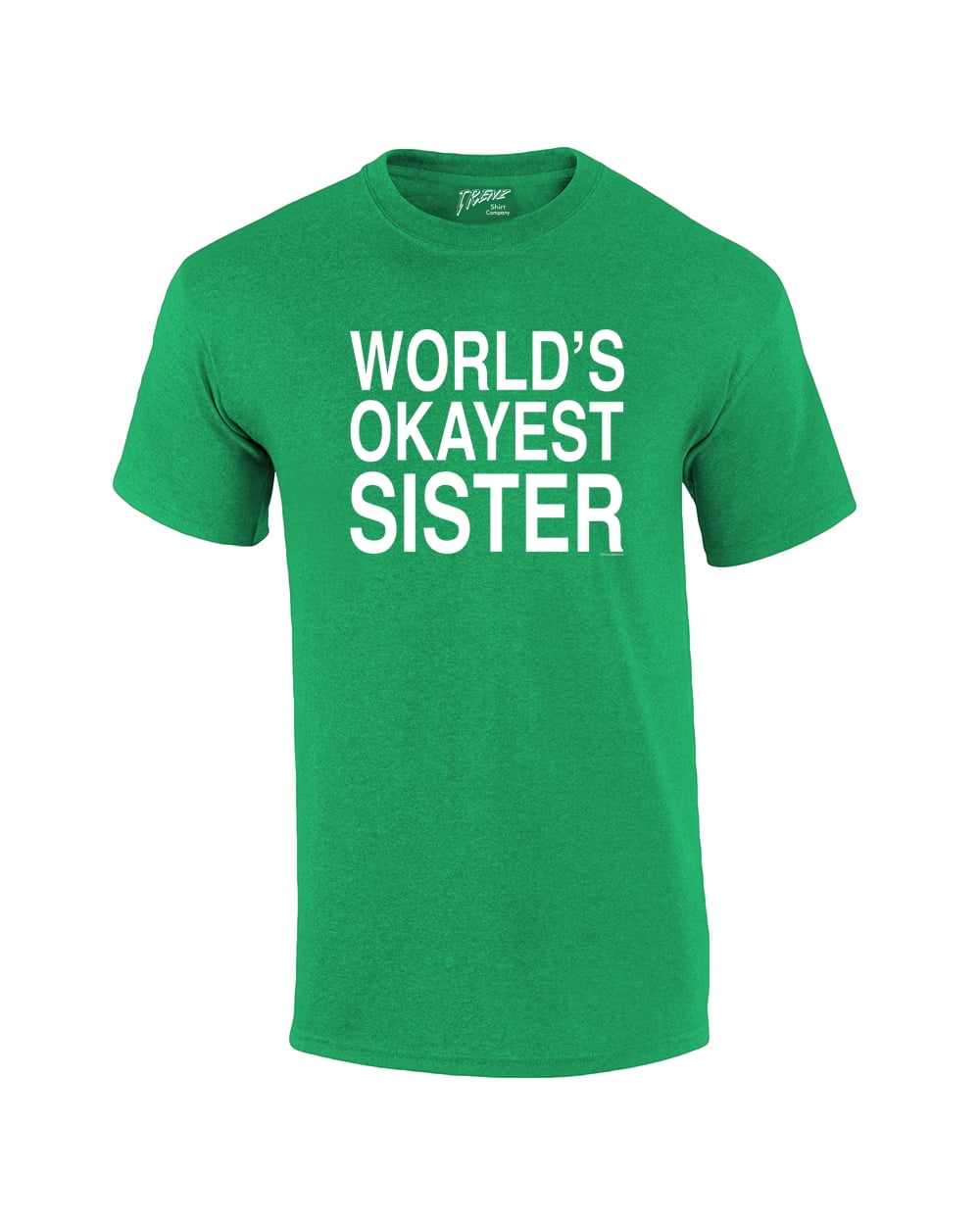 World's Okayest Sister T Shirt Funny Siblings Tee for Sisters Black - Picture 9 of 14