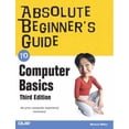 thumbnail image 1 of Pre-Owned Absolute Beginner's Guide To Computer Basics (Paperback) 0789734303 9780789734303, 1 of 1