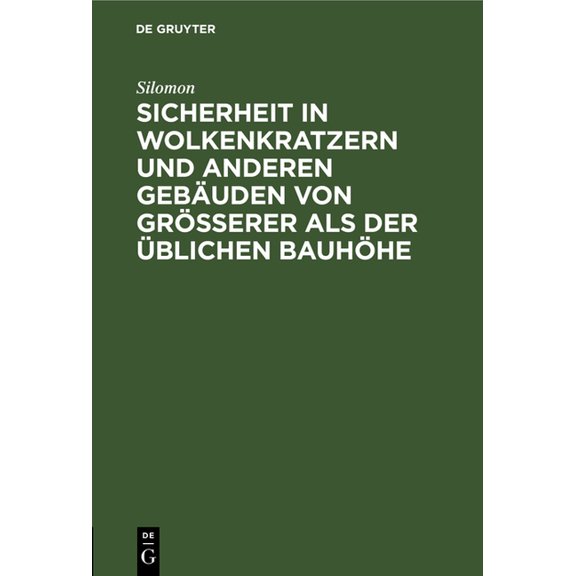 Sicherheit in Wolkenkratzern Und Anderen GebÃ¤uden Von GrÃ¶Ãerer ALS Der Ãblichen BauhÃ¶he, (Hardcover)