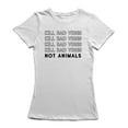 thumbnail image 1 of "Kill Bad Vibes, Not Animals" T-shirt pour Femme, 1 of 1