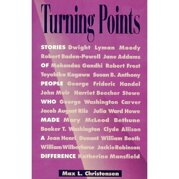 Turning Points: Stories of People Who Made a Difference (Paperback)
