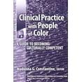 thumbnail image 1 of Pre-Owned Clinical Practice with People of Color: A Guide to Becoming Culturally Competent (Paperback) 080774753X 9780807747537, 1 of 1
