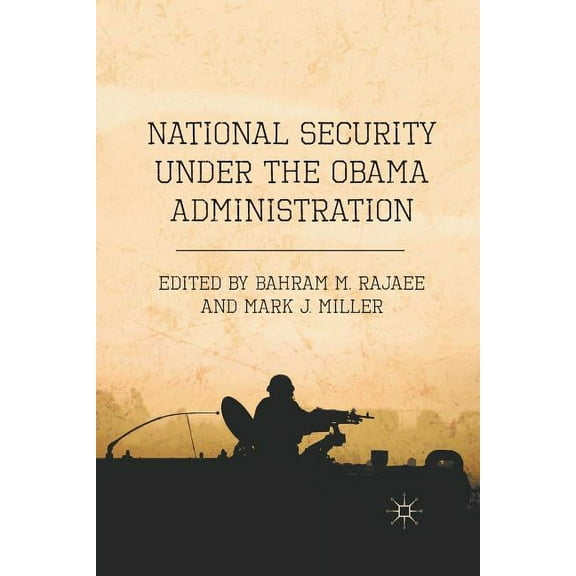 National Security Under the Obama Administration, (Paperback)