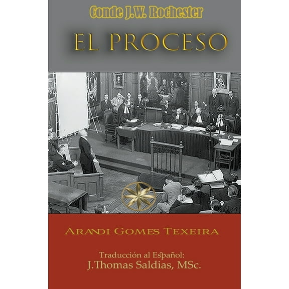 Conde J.W. Rochester El Proceso, (Paperback)
