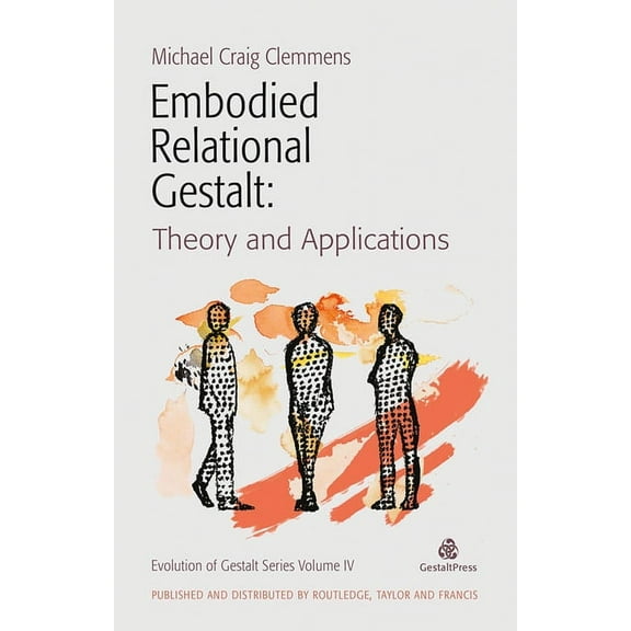 Embodied Relational Gestalt: Theories and Applications, (Paperback)