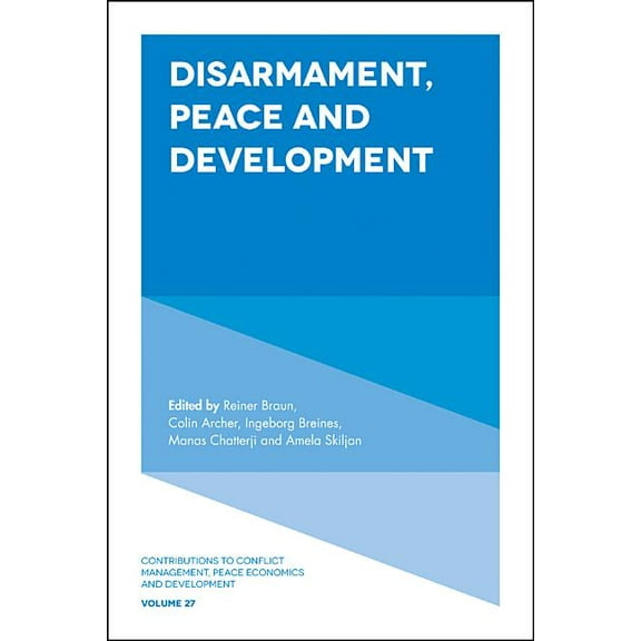 Contributions to Conflict Management, Pe Disarmament, Peace and Development, Book 27, (Hardcover)