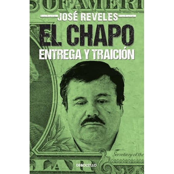 Pre-Owned El Chapo: entrega y traicin / The Chapo (Best Seller (Debolsillo)) (Spanish Edition), 9786073124355, 607312435X, Paperback,