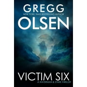 Victim Six (Paperback) by Gregg Olsen