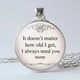 thumbnail image 3 of Llavero 1 collar para mamá con frase "No importa la edad que tenga, siempre te necesito". Colgante familiar de metal (plata). JASKFLY, 3 of 6