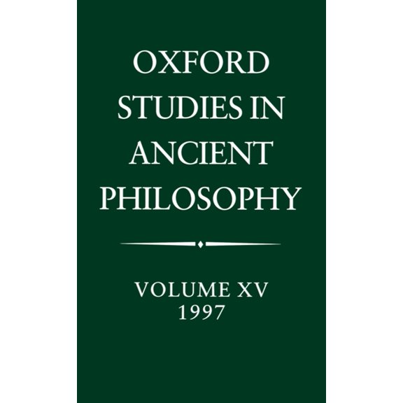 Oxford Studies in Ancient Philosophy Oxford Studies in Ancient Philosophy: Volume XV: 1997, Book 15, (Hardcover)