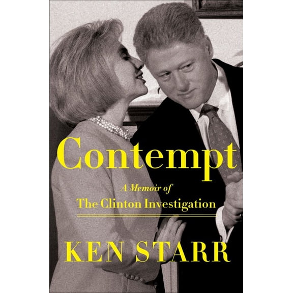 Contempt: A Memoir of the Clinton Investigation (Hardcover)