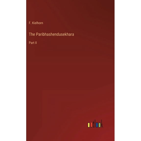 The Paribhashendusekhara (Hardcover)