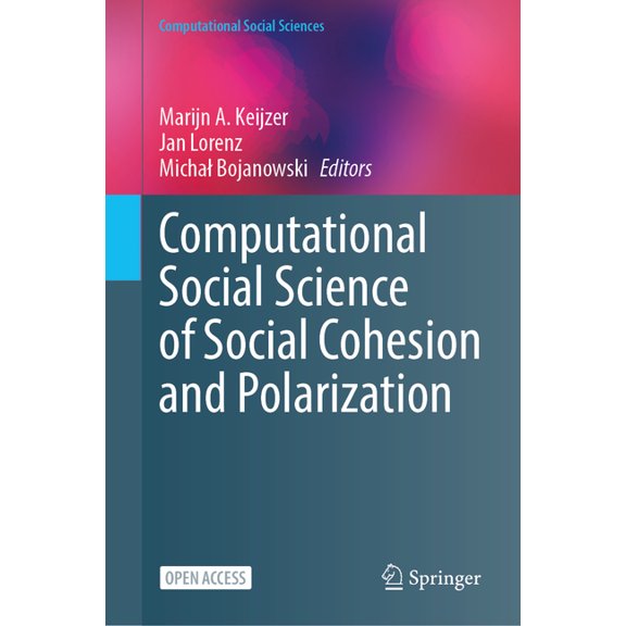 Computational Social Sciences Computational Social Science of Social Cohesion and Polarization, (Hardcover)
