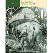 Texas Instruments Time, Value, Money: Applications on the TI-83