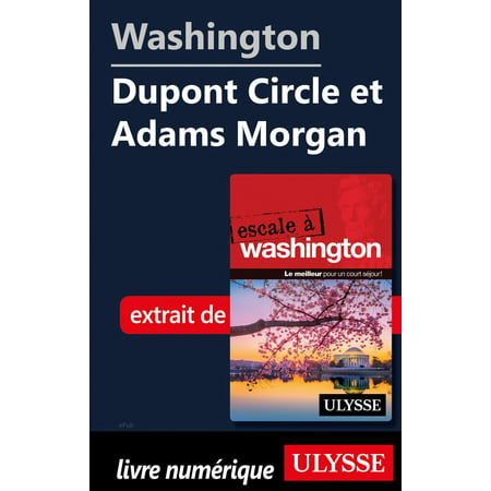 Washington - Dupont Circle et Adams Morgan - eBook