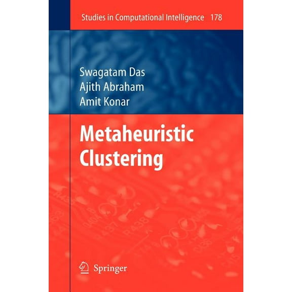 Studies in Computational Intelligence Metaheuristic Clustering, Book 178, (Paperback)