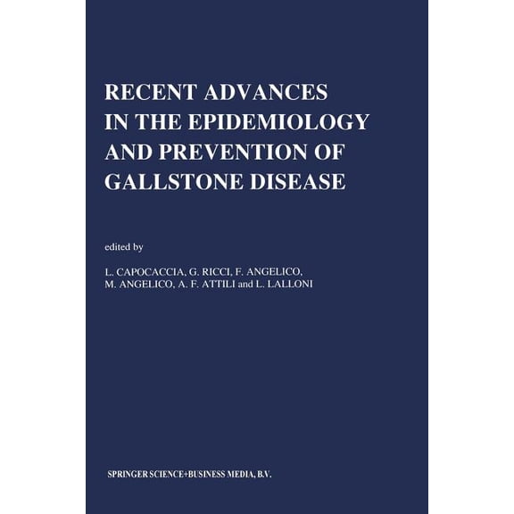 Developments in Gastroenterology Recent Advances in the Epidemiology and Prevention of Gallstone Disease: Proceedings of the Second International Worksho, Book 12, (Paperback)