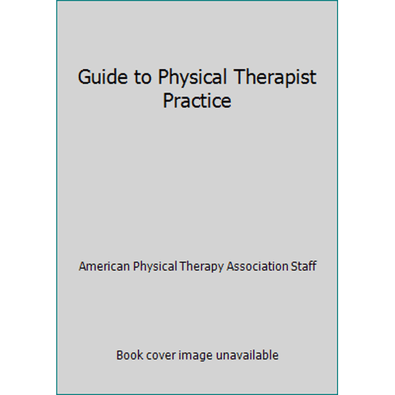 Pre-Owned Guide to Physical Therapist Practice (Paperback) 1887759859 9781887759854