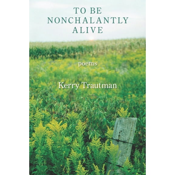 To be Nonchalantly Alive (Paperback)
