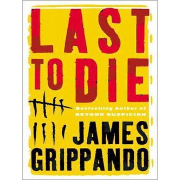 Pre-Owned Last to Die (Jack Swyteck Novel, 3) (Paperback) 0060558156 9780060558154