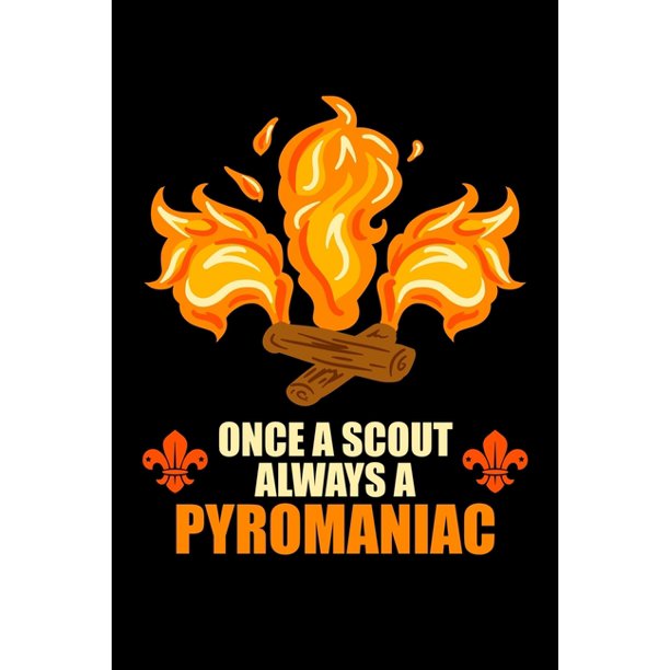 Once A Scout Always A Pyromaniac Blank Comic Book Sketchbook For Kids