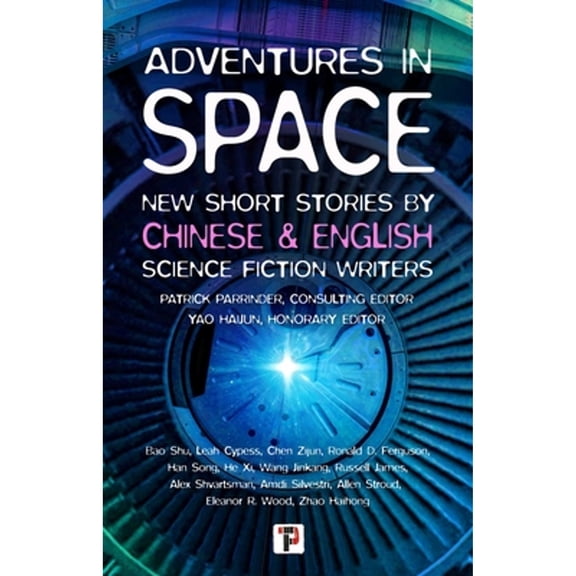 Pre-Owned Adventures in Space (Short Stories by Chinese and English Science Fiction Writers) (Paperback) 1787588157 9781787588158