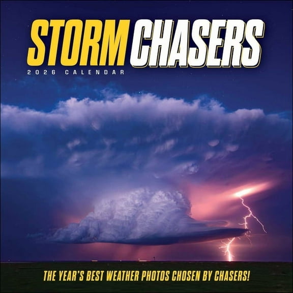 Storm Chasers 2026 Wall Calendar: The Year's Best Weather Photos, (Paperback)