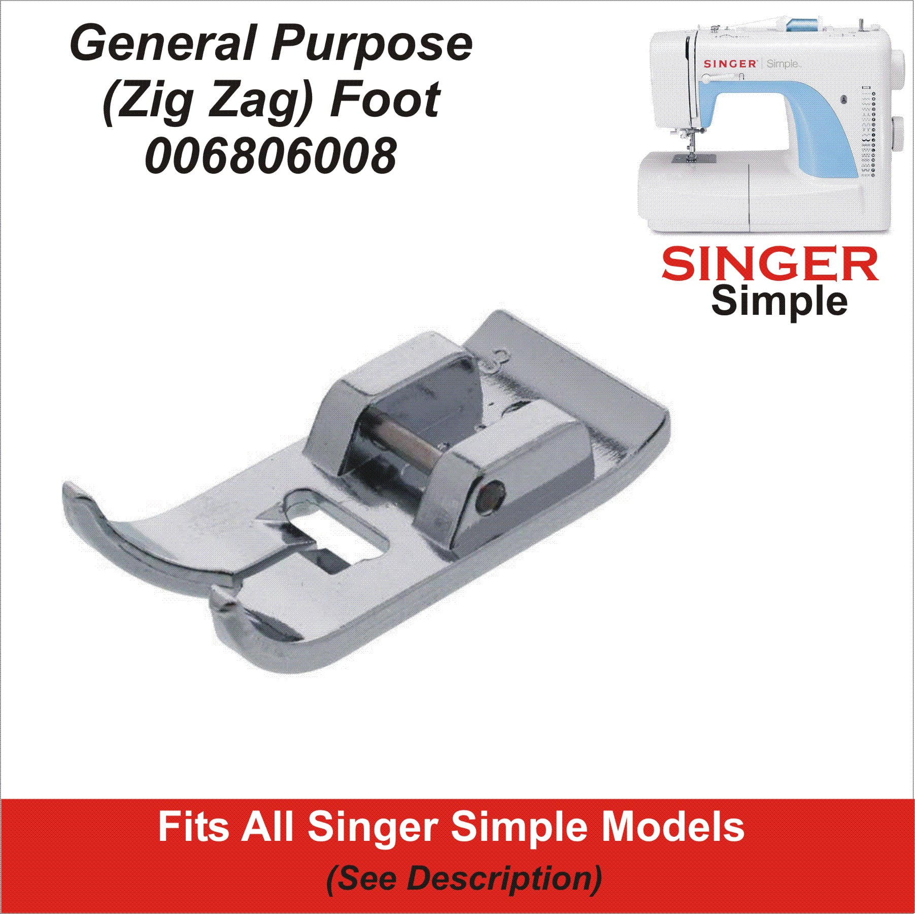 Zig Zag Foot Fits Singer Simple Models Including 2932, 3116 & More See ...