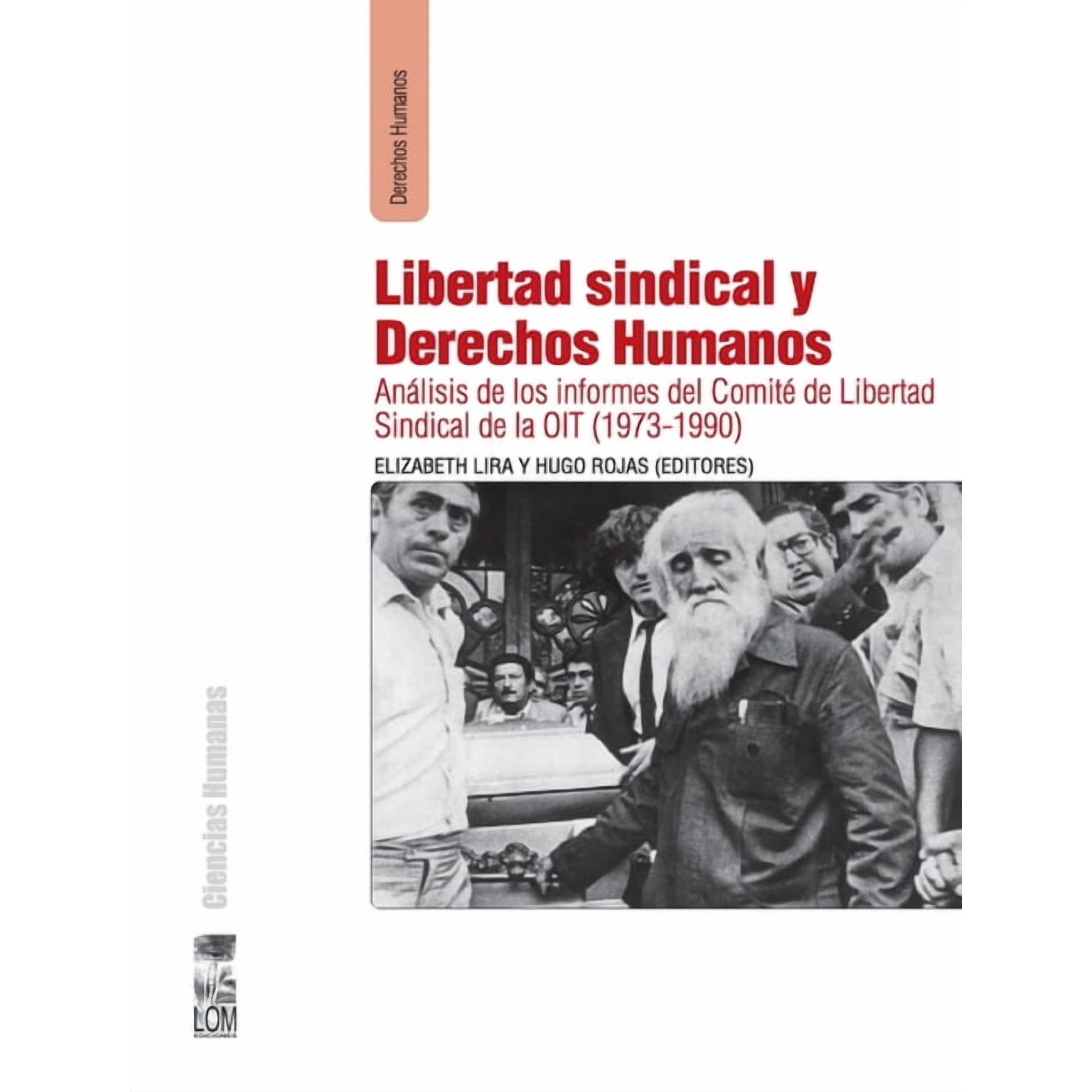 Ciencias Humanas Libertad sindical y derechos humanos (Paperback)