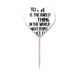 thumbnail image 1 of La mayoria de la gente solo existe cita Etiqueta del corazón de la bandera del palillo de dientes, 1 of 3