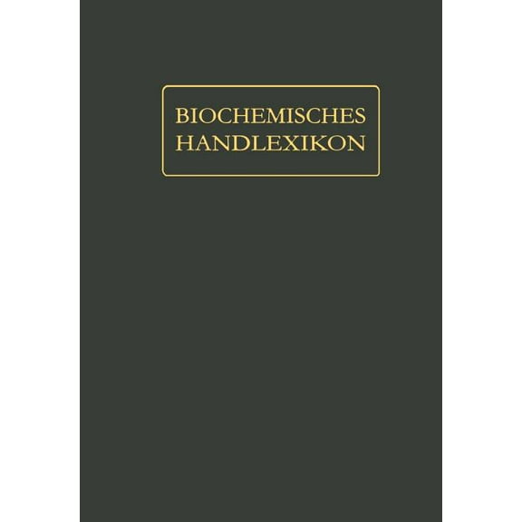 Biochemisches Handlexikon: XI. Band (4. ErgÃ¤nzungsband), (Paperback)