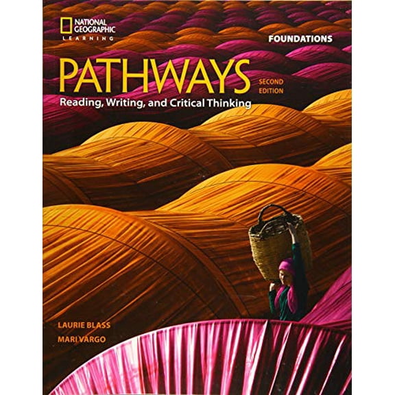 Pre-Owned Pathways: Reading, Writing, and Critical Thinking Foundations (Paperback) 1337407755 9781337407755