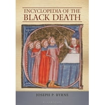 Encyclopedia of the Black Death, (Paperback)