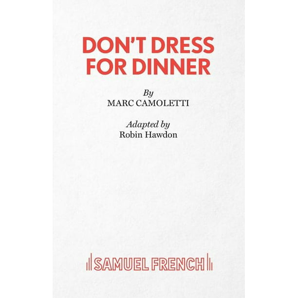Don't Dress for Dinner (Paperback)
