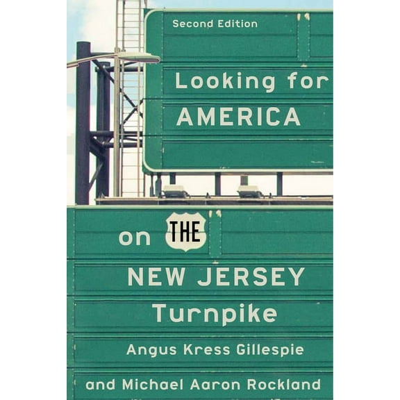 Looking for America on the New Jersey Turnpike, Second Edition (Edition 2) (Paperback)