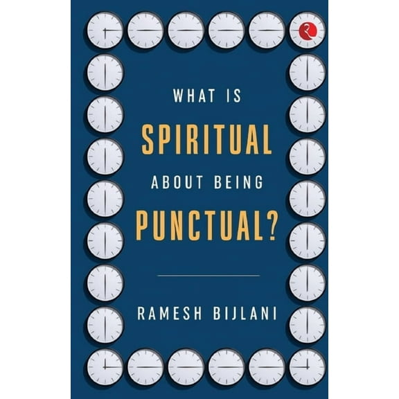 What Is Spiritual about Being Punctual?, (Paperback)