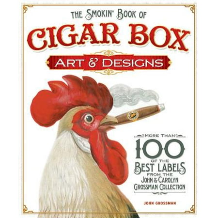 Carolyn Kinder Collection (The Smokin' Book of Cigar Box Art & Designs : More Than 100 of the Best Labels from the John & Carolyn Grossman)