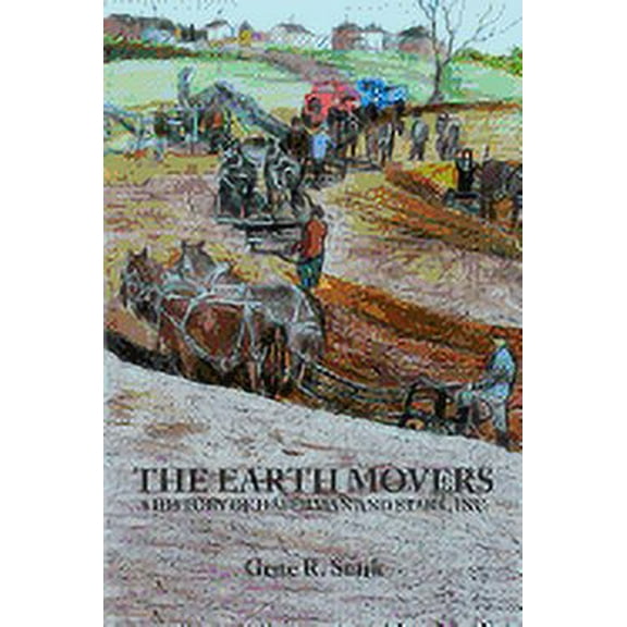 The Earth Movers : A History of Haferman and Stark